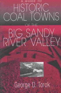 A Guide To The Historic Coal Towns