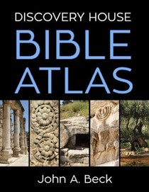 DISCOVERY HOUSE BIBLE ATLAS