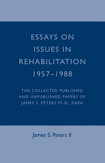 Essays on Issues in Rehabilitation 1957-1988