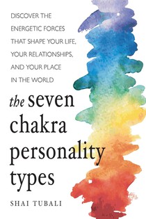 The Seven Chakra Personality Types