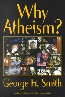 Why Atheism?