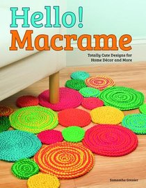 Hello! Macrame