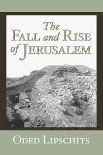 The Fall and Rise of Jerusalem