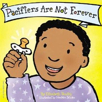 Pacifiers Are Not Forever Board Book