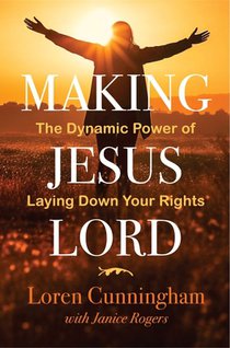MAKING JESUS LORD