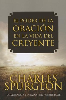 El Poder de la Oracion en la Vida del Creyente voorzijde