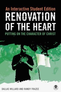 Renovation of the Heart for Students: Putting on the Character of Christ