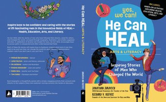 He Can Heal--Arts and Literacy: Inspiring Stories of Men Who Changed the World