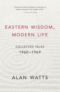 EASTERN WISDOM MODERN LIFE