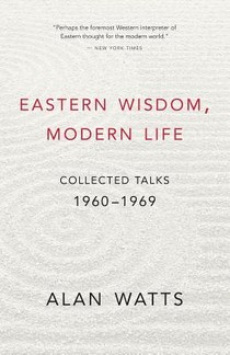 EASTERN WISDOM MODERN LIFE