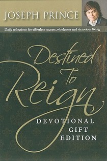 Destined to Reign Devotional, Gift Edition: Daily Reflections for Effortless Success, Wholeness and Victorious Living voorzijde