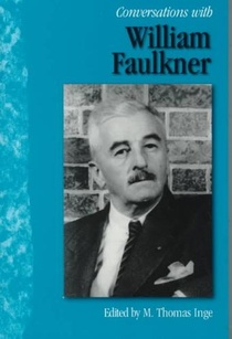 Conversations with William Faulkner