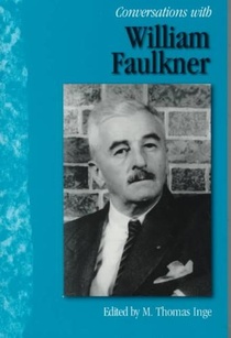 Conversations with William Faulkner