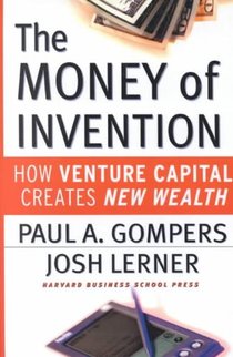 The Money of Invention: How Venture Capital Creates New Wealth voorzijde