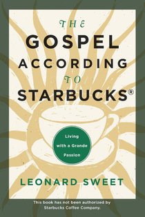 The Gospel According to Starbucks