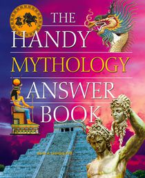 The Handy Mythology Answer Book voorzijde