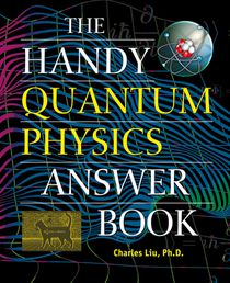 The Handy Quantum Physics Answer Book voorzijde