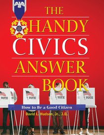 The Handy Civics Answer Book