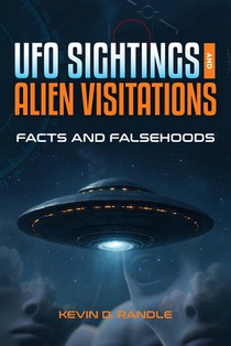 UFO Sightings and Alien Visitations: Facts and Falsehoods