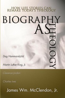 Biography as Theology