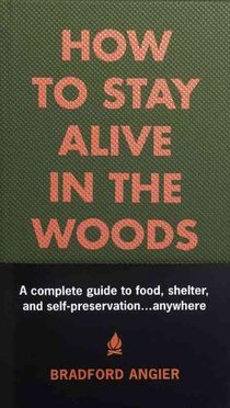 How To Stay Alive In The Woods voorzijde