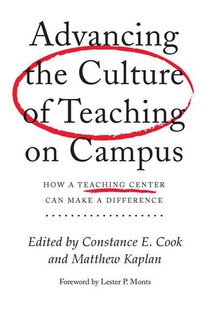 Advancing the Culture of Teaching on Campus