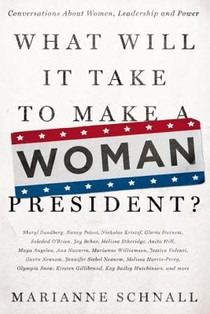 What Will It Take to Make A Woman President? voorzijde