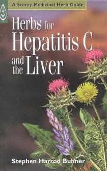 Herbs for Hepatitis C and the Liver