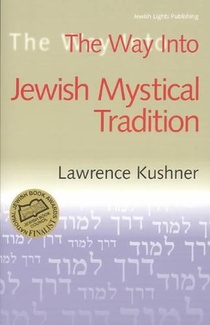 Thw Way into Jewish Mystical Tradition