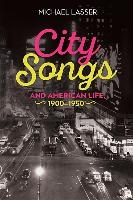 City Songs and American Life, 1900-1950