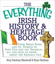 The Everything Irish History & Heritage Book