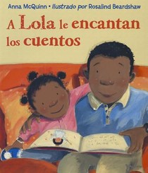 A Lola Le Encantan Los Cuentos / Lola Loves Stories = Lola Loves Stories voorzijde