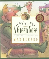 If Only I Had a Green Nose