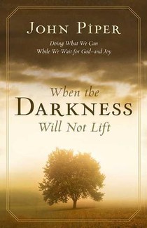 When the Darkness Will Not Lift voorzijde