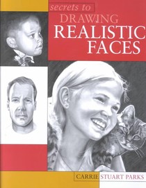 Secrets to Drawing Realistic Faces
