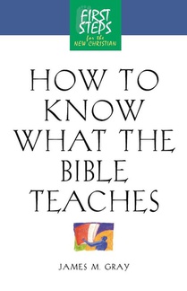 How to Know What the Bible Teaches