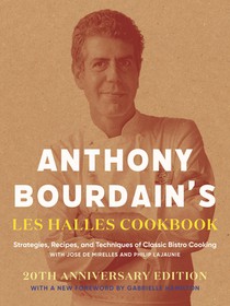 Bourdain, A: Anthony Bourdain's Les Halles Cookbook voorzijde