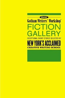 GOTHAM WRITERS WORKSHOP FICTIO