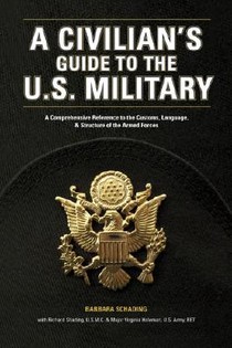 A Civilian's Guide to the U.S. Military