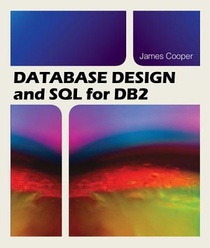 Database Design and SQL for DB2