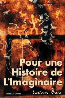 Pour Une Histoire de L'Imaginaire