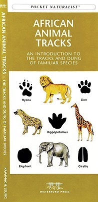 African Animal Tracks: A Folding Pocket Guide to the Tracks & Signs of Familiar Animals voorzijde