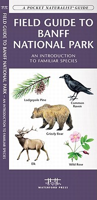 Banff National Park, Field Guide to