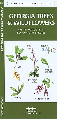 Georgia Trees & Wildflowers: A Folding Pocket Guide to Familiar Plants