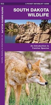 South Dakota Wildlife: A Folding Pocket Guide to Familiar Animals