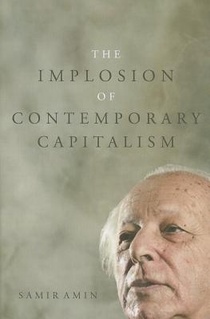 The Implosion of Contemporary Capitalism