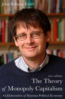 The Theory of Monopoly Capitalism: A Elaboration of Marxian Political Economy