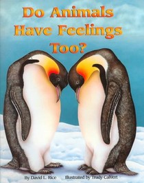 Do Animals Have Feelings, Too?