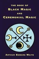 The Book of Black Magic and Ceremonial Magic voorzijde