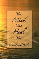 Your Mind Can Heal You